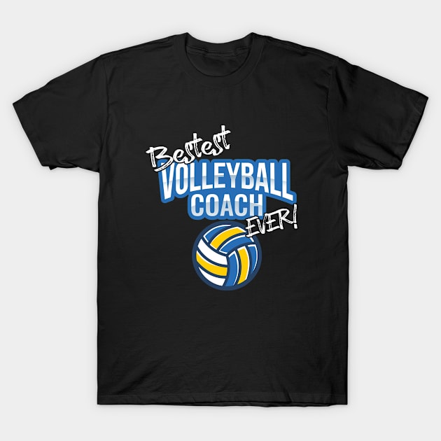 Volleyball - Bestest Volleyball Coach Ever T-Shirt by Kudostees